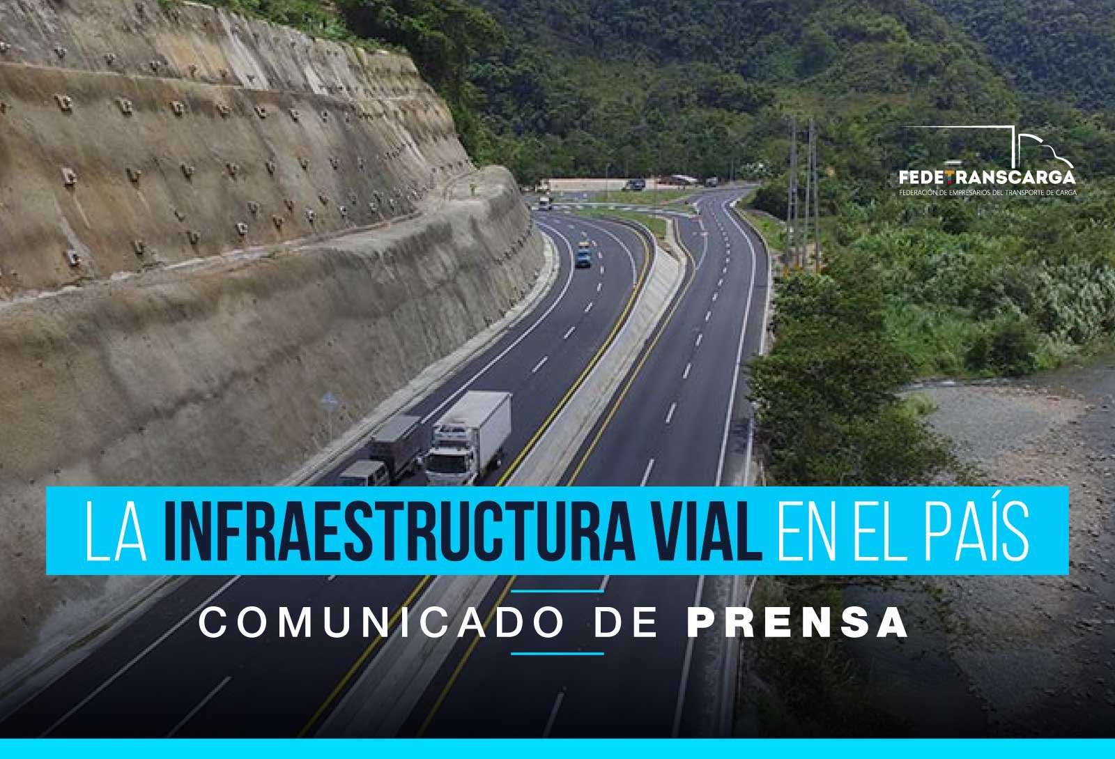 La infraestructura vial en el país