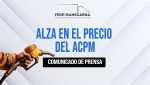 Posición de Fedetranscarga frente al aumento en el precio del ACPM